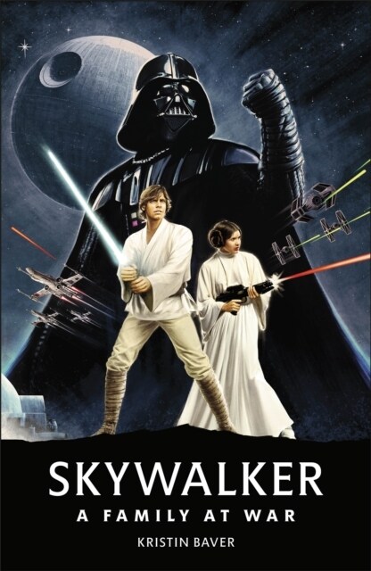 Star Wars Skywalker – A Family At War (Hardcover)