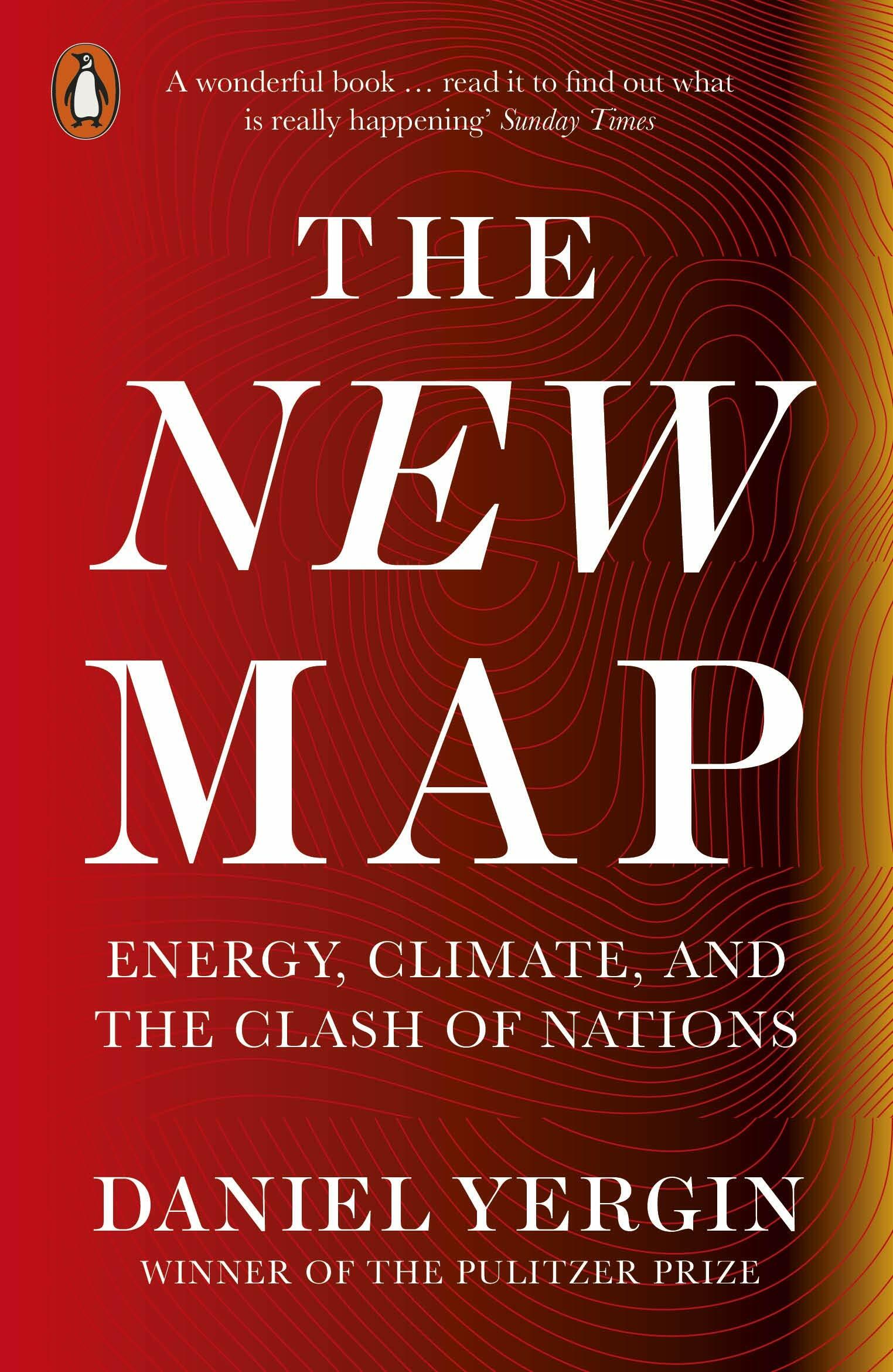 The New Map : Energy, Climate, and the Clash of Nations (Paperback)