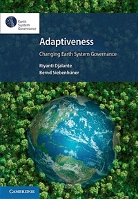 Adaptiveness : changing earth system governance