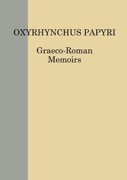 The Oxyrhynchus Papyri vol. LXXXV (Hardcover)