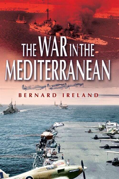 War in the Mediterranean, 1940-1943 (Paperback)