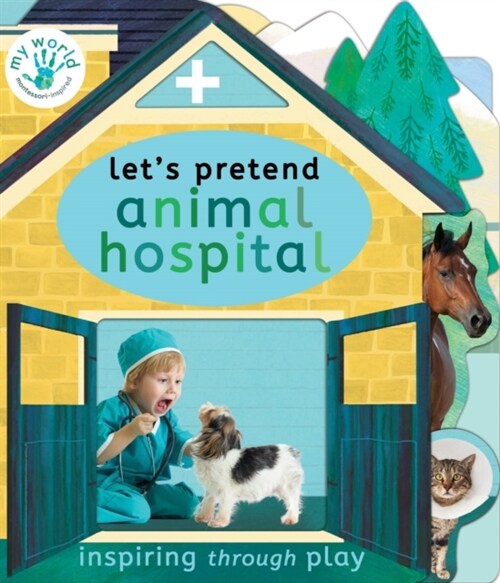 Lets Pretend Animal Hospital (Board Book)
