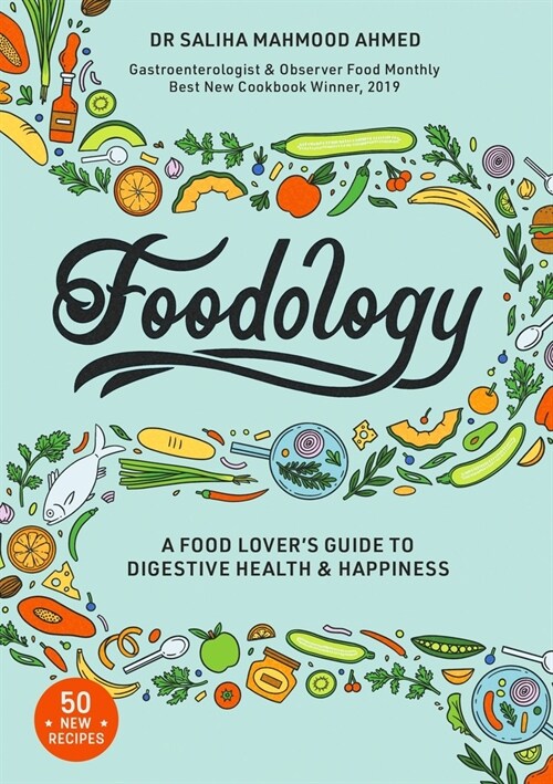 Foodology : A food-lovers guide to digestive health and happiness (Hardcover)