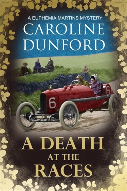 A Death at the Races (Euphemia Martins Mystery 14) : Will a race across Europe end in disaster? (Paperback)