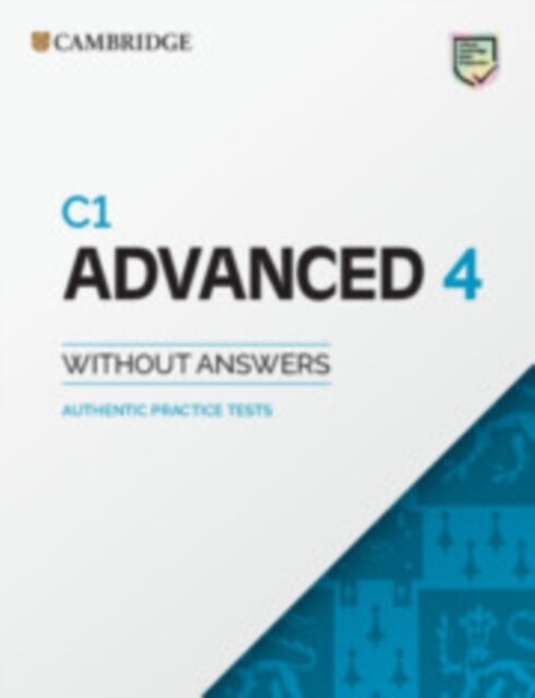 C1 Advanced 4 Students Book without Answers : Authentic Practice Tests (Paperback)