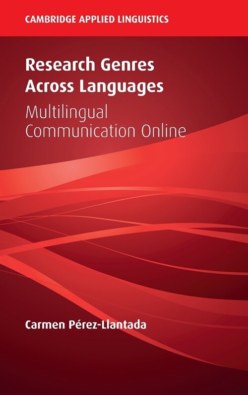 Research Genres Across Languages : Multilingual Communication Online (Hardcover)