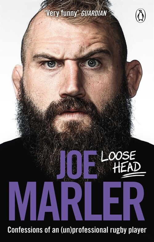 Loose Head : Confessions of an (un)professional rugby player (Paperback)