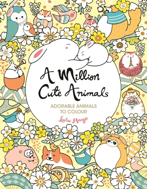 A Million Cute Animals : Adorable Animals to Colour (Paperback)