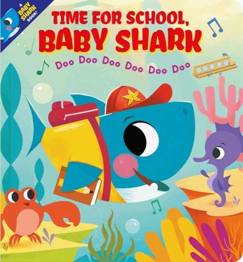 Time for School, Baby Shark! Doo Doo Doo Doo Doo Doo (BB) (Board Book)