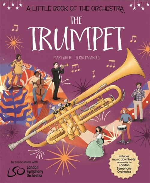 A Little Book of the Orchestra: The Trumpet (Hardcover)