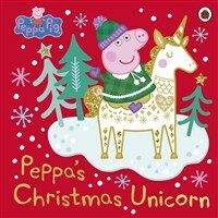 Peppa Pig: Peppa's Christmas Unicorn (Paperback)