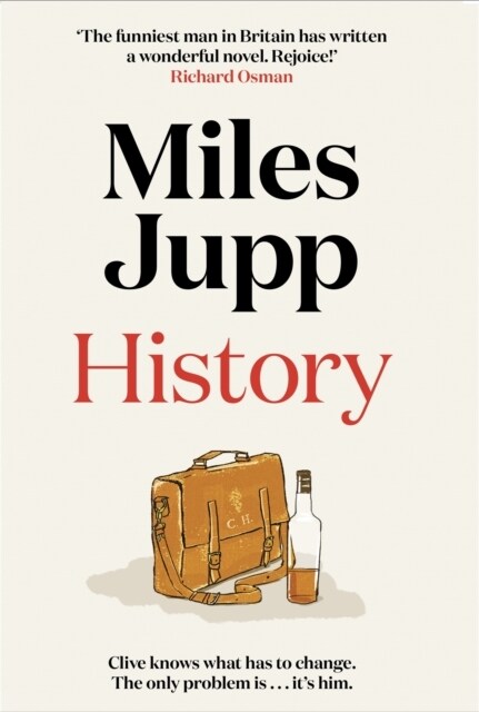 History : The hilarious, unmissable novel from the brilliant Miles Jupp (Hardcover)