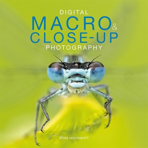 Digital Macro & Close-up Photography (Paperback)