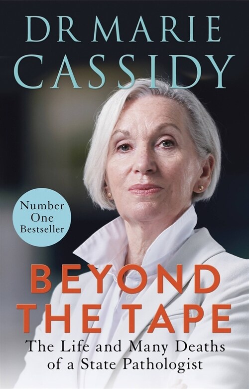 Beyond the Tape: The Life and Many Deaths of a State Pathologist (Paperback)
