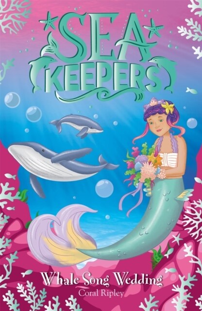 Sea Keepers: Whale Song Wedding : Book 8 (Paperback)