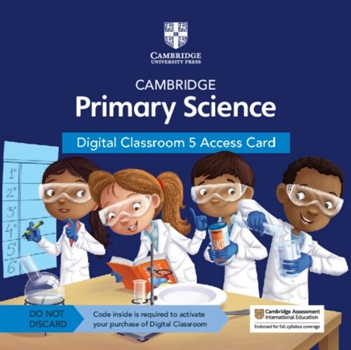 Cambridge Primary Science Digital Classroom 5 Access Card (1 Year Site Licence) (Digital product license key, 2 Revised edition)