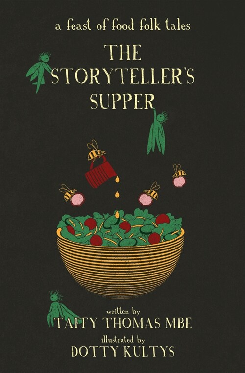 The Storytellers Supper : A Feast of Food Folk Tales (Hardcover)