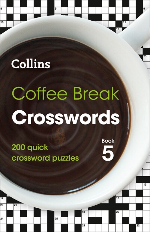 Coffee Break Crosswords Book 5 : 200 Quick Crossword Puzzles (Paperback)