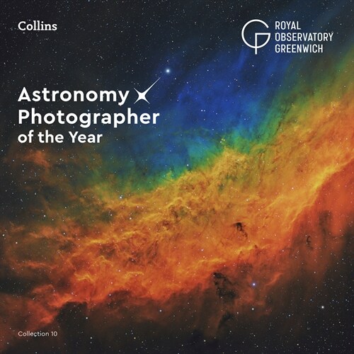 Astronomy Photographer of the Year: Collection 10 (Hardcover)