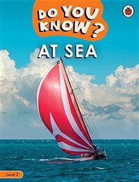 Do You Know? Level 2 - At Sea (Paperback)