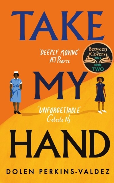 Take My Hand : The inspiring and unforgettable BBC Between the Covers Book Club pick (Hardcover)