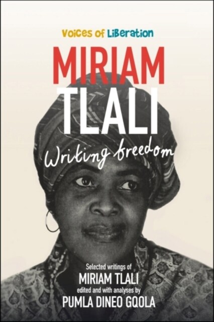 Miriam Tlali : Writing Freedom (Paperback)