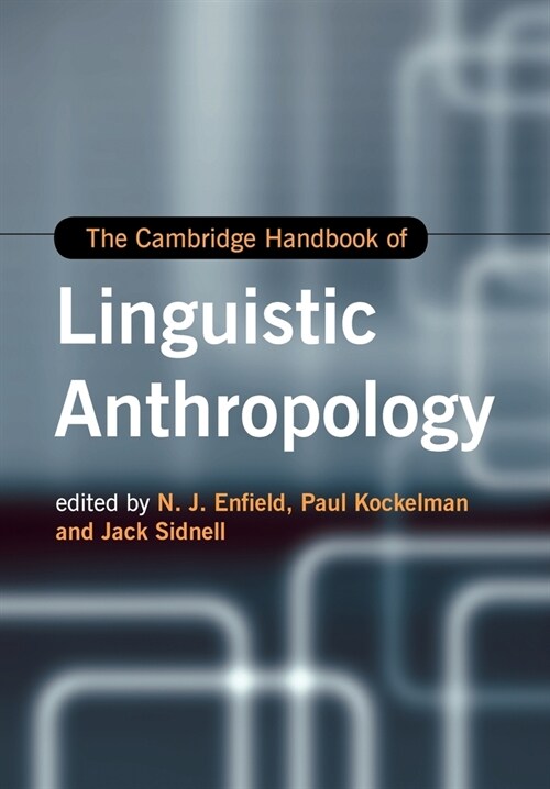 The Cambridge Handbook of Linguistic Anthropology (Paperback)