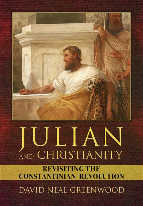 Julian and Christianity (Hardcover)