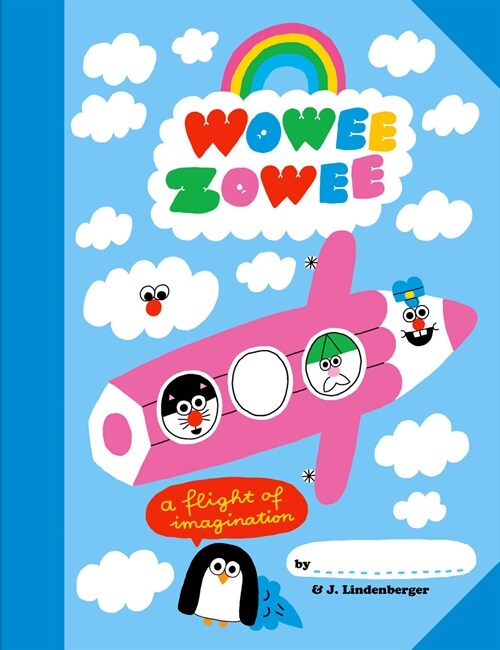 Wowee Zowee : A Flight of Imagination (Paperback)