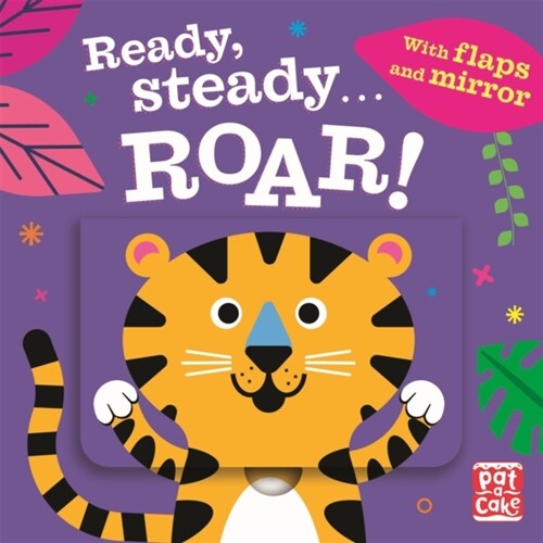 Ready Steady...: Roar! : Board book with flaps and mirror (Board Book)