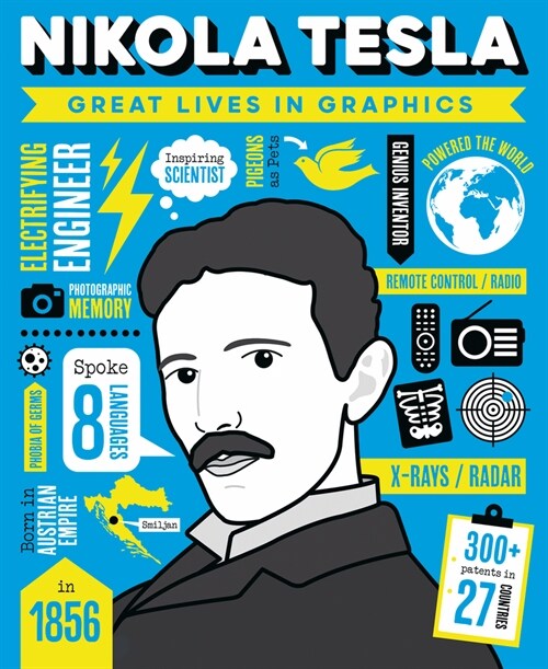 Great Lives in Graphics: Nikola Tesla (Hardcover)