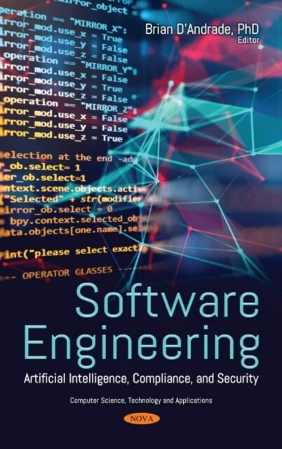 Software Engineering : Artificial Intelligence, Compliance, and Security (Hardcover)