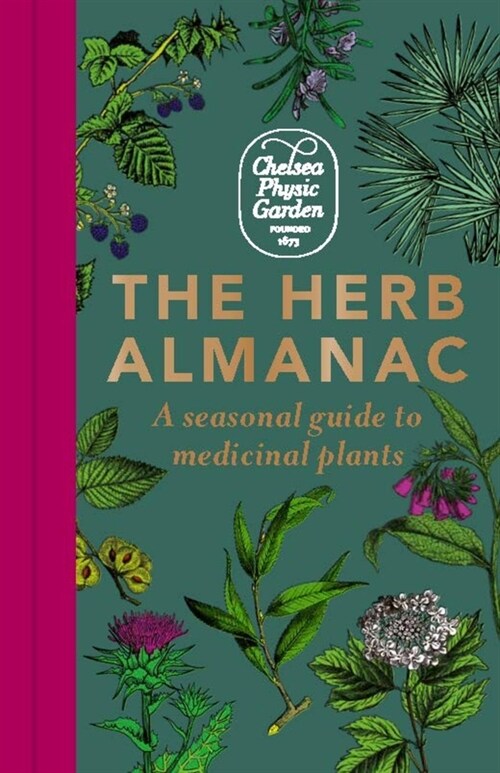The Herb Almanac : A seasonal guide to medicinal plants (Hardcover)