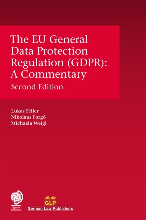 The EU General Data Protection Regulation (GDPR) : A Commentary, Second Edition (Hardcover, 2 New edition)