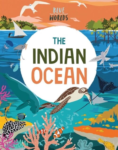 Blue Worlds: The Indian Ocean (Paperback)