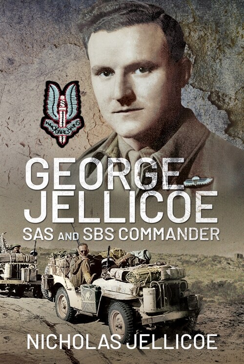 George Jellicoe : SAS and SBS Commander (Hardcover)