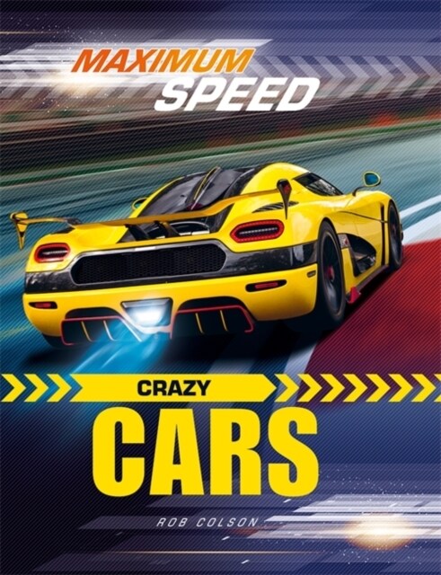 Maximum Speed: Crazy Cars (Hardcover)