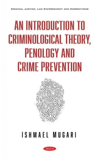 An Introduction to Criminological Theory, Penology and Crime Prevention (Hardcover)