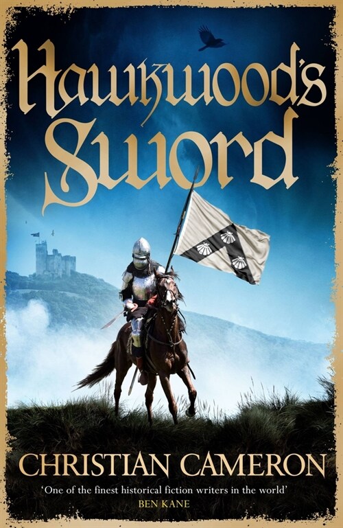 Hawkwoods Sword : The Brand New Adventure from the Master of Historical Fiction (Hardcover)