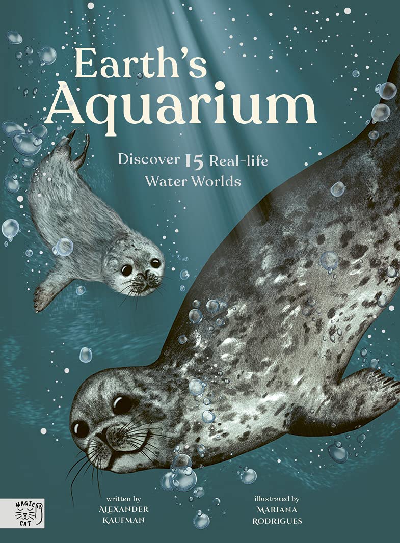 Earth’s Aquarium : Discover 15 Real-life Water Worlds (Hardcover)