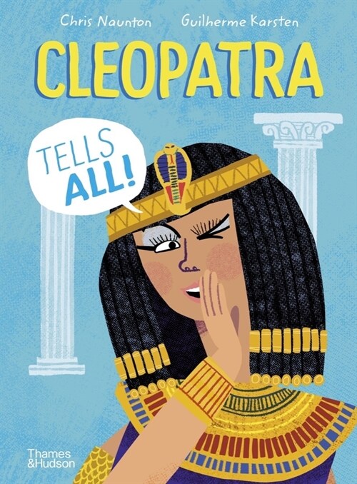 Cleopatra Tells All! (Hardcover)