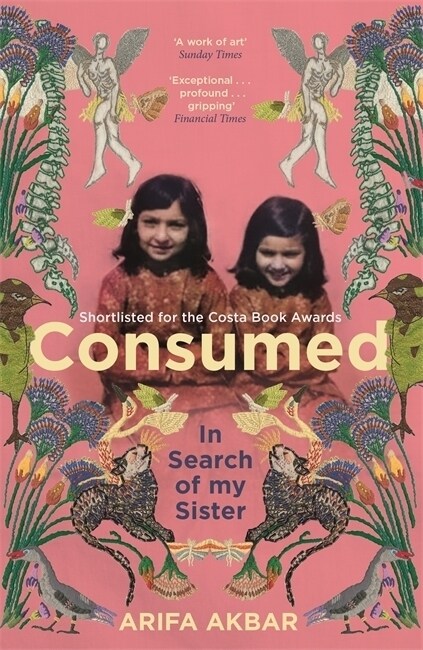 Consumed : In Search of my Sister - SHORTLISTED FOR THE COSTA BIOGRAPHY AWARD 2021 (Paperback)