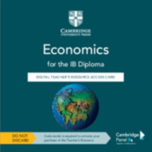 Economics for the IB Diploma Digital Teachers Resource Access Card (Digital product license key, 3 Revised edition)