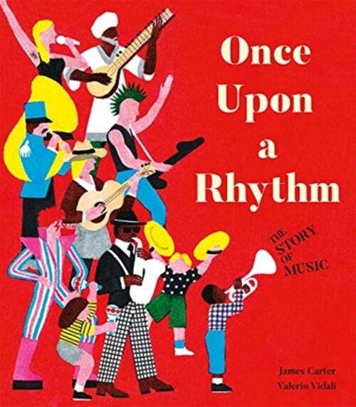 Once Upon a Rhythm : The story of music (Paperback)