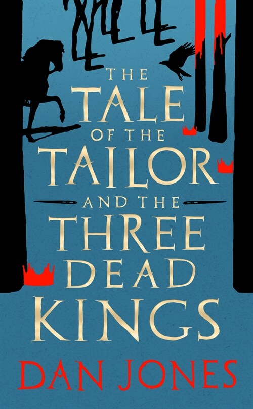 The Tale of the Tailor and the Three Dead Kings : A medieval ghost story (Hardcover)