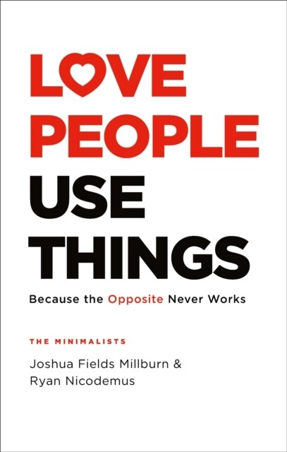 Love People, Use Things (Paperback)