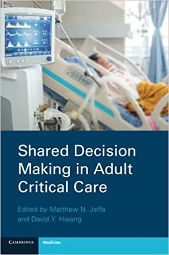 Shared Decision Making in Adult Critical Care (Paperback)