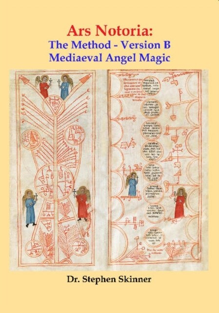 Ars Notoria : The Method - Version B: Mediaeval Angel Magic (Hardcover)