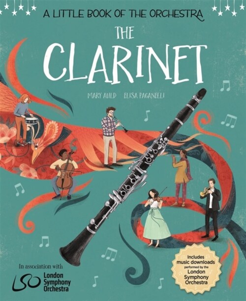 A Little Book of the Orchestra: The Clarinet (Hardcover)