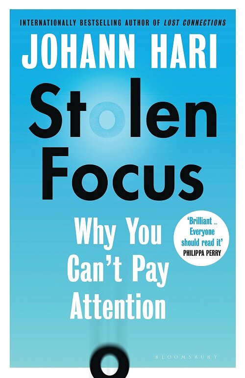 Stolen Focus : Why You Cant Pay Attention (Hardcover)